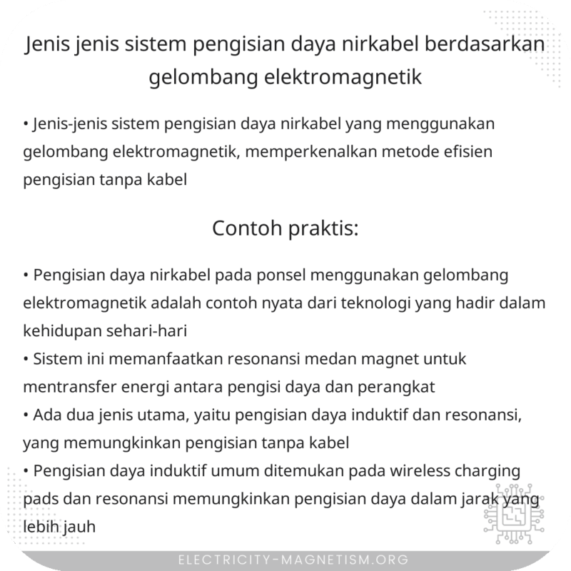 Jenis-jenis Sistem Pengisian Daya Nirkabel Berdasarkan Gelombang Elektromagnetik