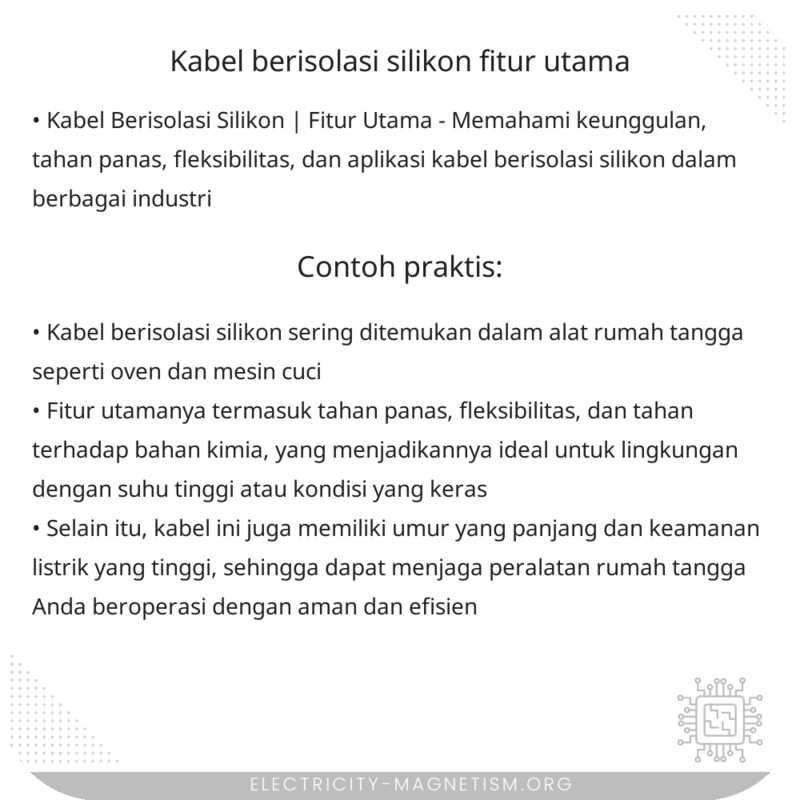 Kabel Berisolasi Silikon | Fitur Utama