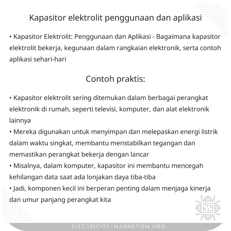 Kapasitor Elektrolit | Penggunaan dan Aplikasi