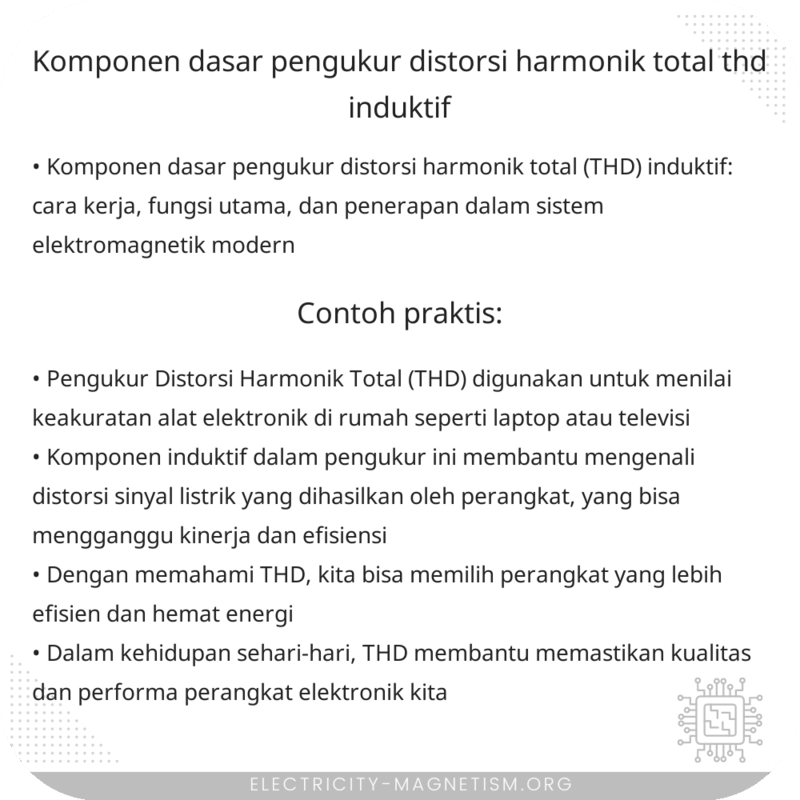 Komponen Dasar Pengukur Distorsi Harmonik Total (THD) Induktif
