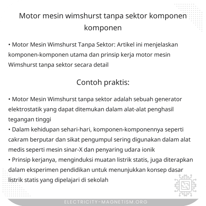 Motor Mesin Wimshurst Tanpa Sektor | Komponen-Komponen