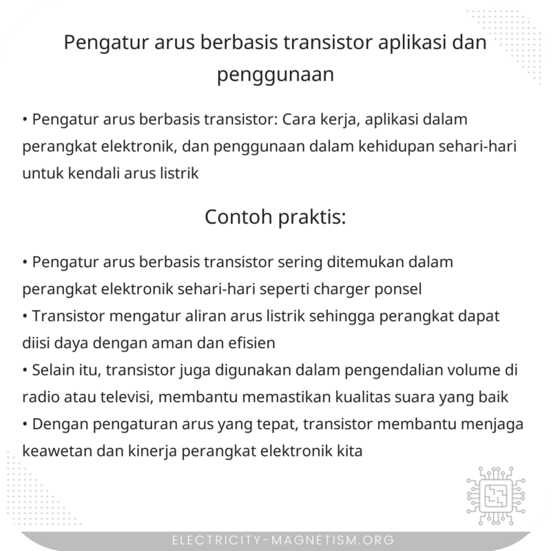 Pengatur Arus Berbasis Transistor | Aplikasi dan Penggunaan