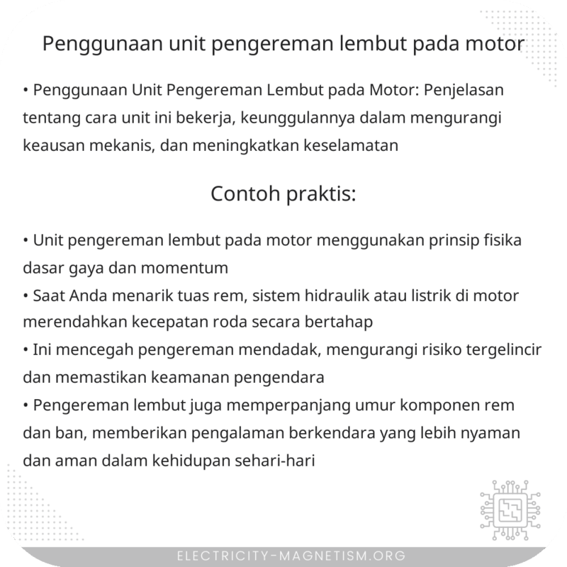 Penggunaan Unit Pengereman Lembut pada Motor