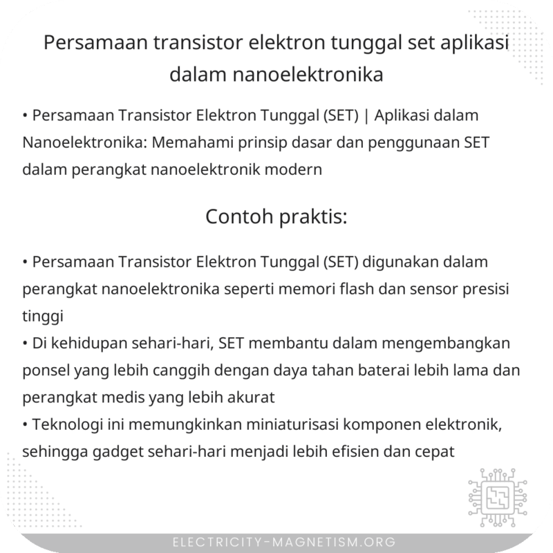 Persamaan Transistor Elektron Tunggal (SET) | Aplikasi dalam Nanoelektronika