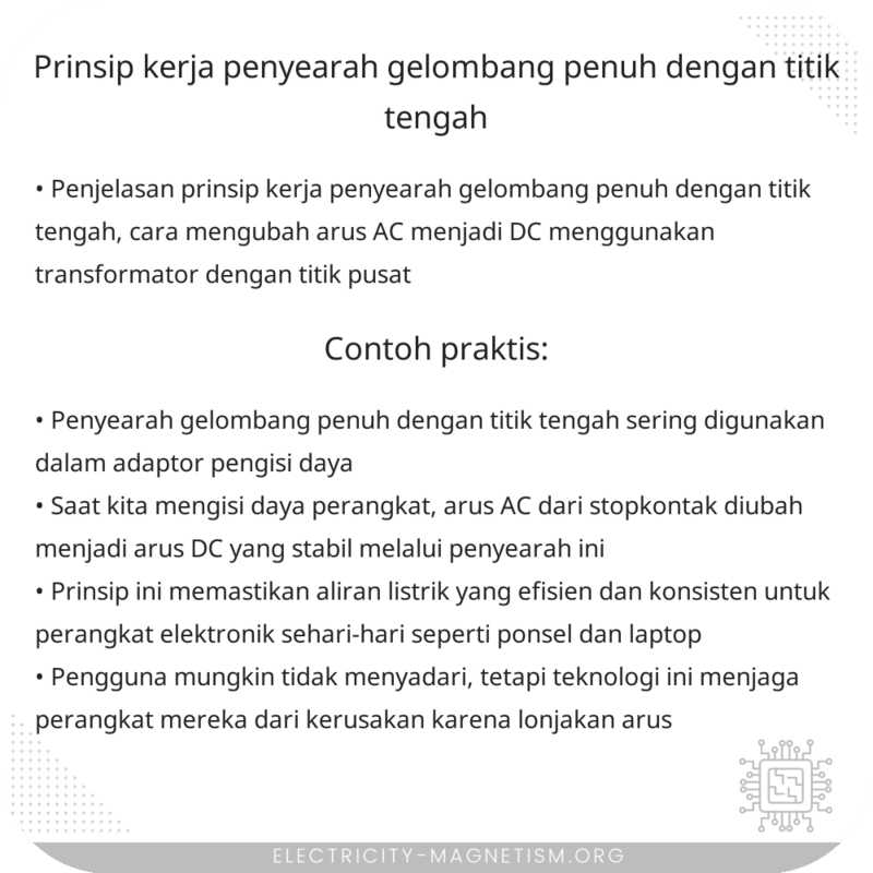 Prinsip Kerja Penyearah Gelombang Penuh dengan Titik Tengah