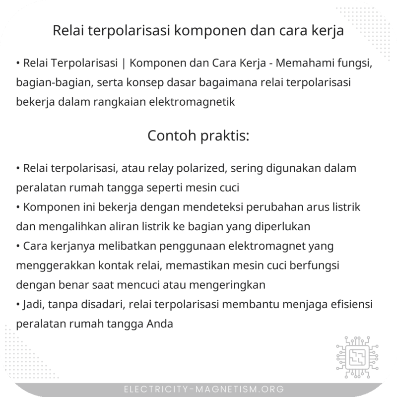 Relai Terpolarisasi | Komponen dan Cara Kerja