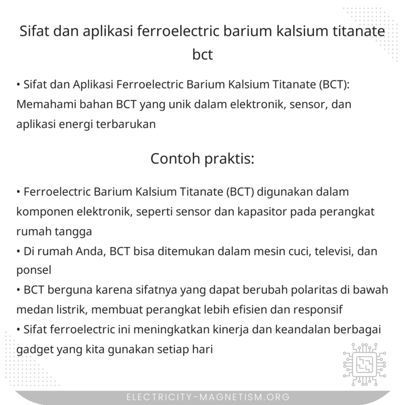 Sifat dan Aplikasi Ferroelectric Barium Kalsium Titanate (BCT)