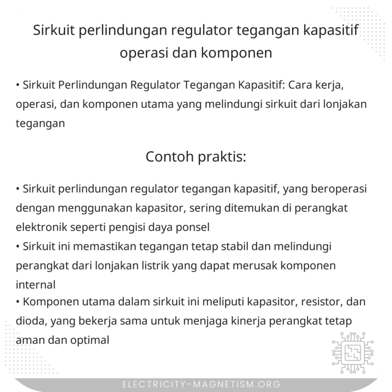 Sirkuit Perlindungan Regulator Tegangan Kapasitif | Operasi dan Komponen