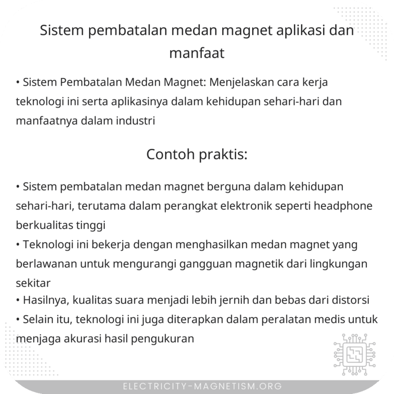 Sistem Pembatalan Medan Magnet | Aplikasi dan Manfaat