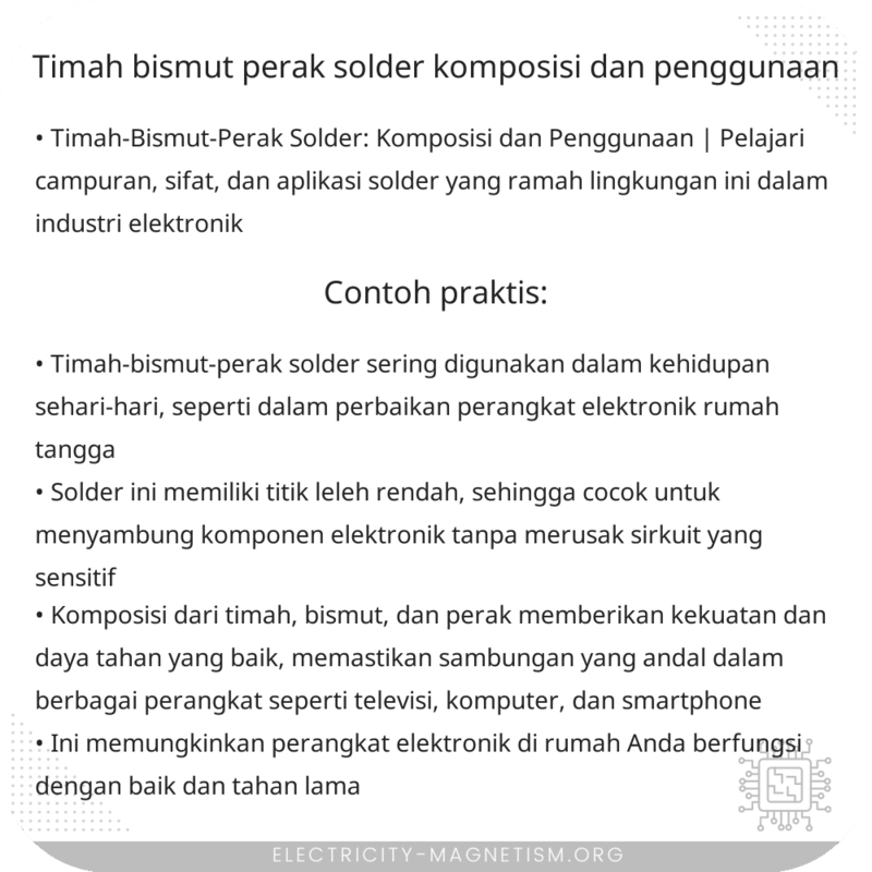 Timah-Bismut-Perak Solder | Komposisi dan Penggunaan