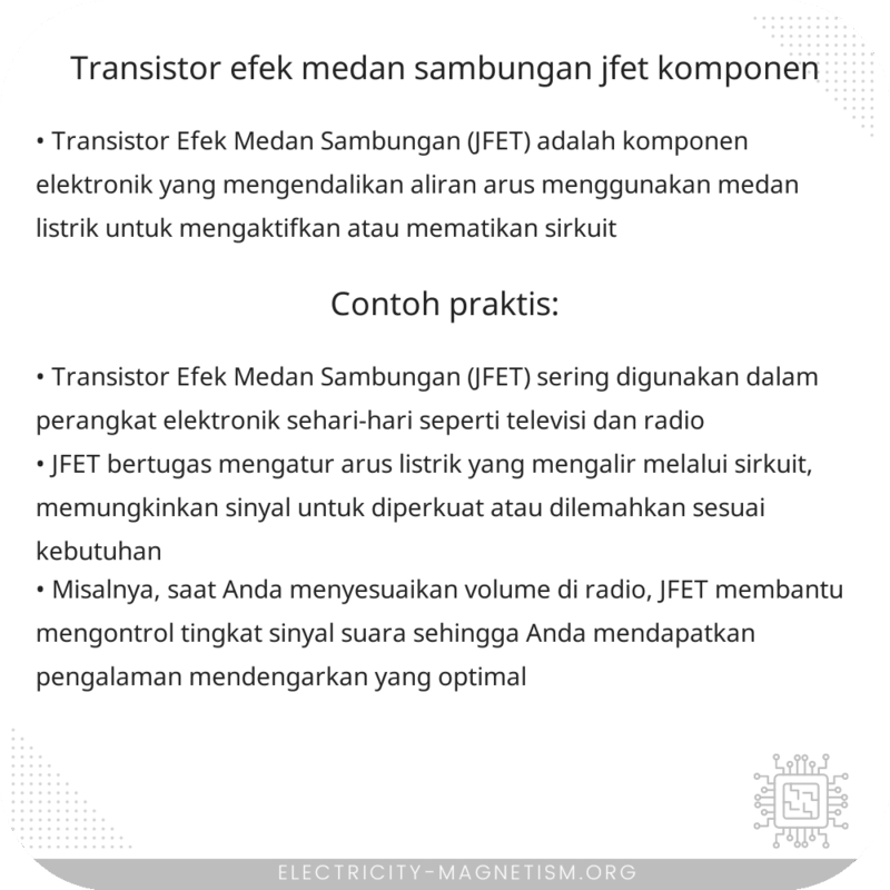 Transistor Efek Medan Sambungan (JFET) | Komponen